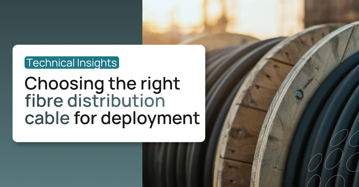 Choosing Fibre Distribution Cable | ULW, Duct & Blown Cable